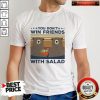 Bear You Don’t Win Friends With Salad Vintage Shirt