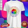 Love Is Love Women’s Rights Are Rights Kindness Is Everything Shirt