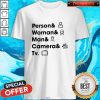 Person Woman Man Camera TV 2020 Shirt