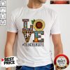 Funny Love Sunflower Teacherlife Shirt