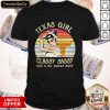 Texas Longhorns Girl Classy Sassy And A Bit Smart Assy Vintage Shirt
