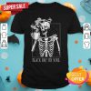 Black Like My Soul Skeleton Drinking Coffee Muertos Shirt