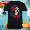 Day Of The Dead Sugar Skull Girl With Flowers Shirt