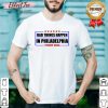Bad Things Happen In Philadelphia Trump 2020 Stars Shirt