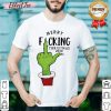 Good Merry Fucking Christmas 2020 Grinch Shirt