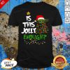 Happy Is This Jolly Enough Shirt - Design By Effecttee.com