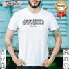 Love I Endured Debilitating Childhood Trauma Shirt - Design By Effecttee.com