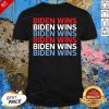 Perfect Biden 46 Wins Shirt - Design By Effecttee.com