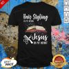Pretty Hair Styling In My Veins Jesus In My Heart Shirt- Desgin By Effecttee.com