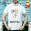 Don’t Kill My Buzz Bees Return In Spring Dandelion Shirt- Design By Effecttee.com