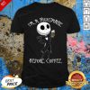I’m A Nightmare Before Coffee Shirt- Design By Effecttee.com