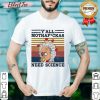 Y’all Mothafckas Need Science Vintage Shirt- Design By Effecttee.com