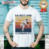 Baseball I’m Sexy And I Throw It Vintage Shirt - Design By Effecttee.com