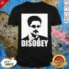 Edward Snowden Disobey Shirt - Design By Effecttee.com