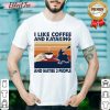 I Like Coffee And Kayaking And Maybe 3 People Vintage Shirt- Design By Effecttee.com