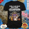 Kobe Bryant Yes I Am Old Champions NBA 2020 2001 2002 2009 2010 Signature Shirt - Design By Effecttee.com