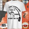 Jealous I Dont Always Drink When Im Fishing 7 Oh Wait Yes I Do Beer Shirt - Design by Effecttee.com