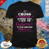 Hot Cross Stitch Proof The Patience To Stab 1000 Times Shirt