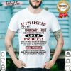 It Is My Grandmas Fault 4 She Treats Me Like A Princess Shirt - Design by Effecttee.com