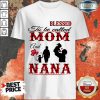 Red Blessed To Be Called Mom And Nana Shirt