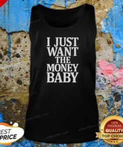 Funny I Just Want The Money Baby Tank Top