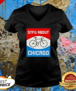 Funny Stfu About Chicago Cycling Enthusiast Bicycle Lifestyle V-Neck Shirt