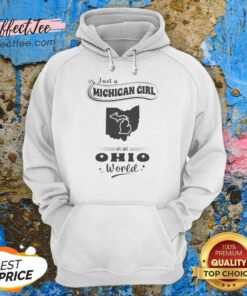 Official Just A Michigan Girl In An Ohio World hoodie optimized with bold text on cozy pullover hoodie
