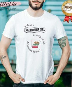 Pretty Just A California Girl Living In An Arkansas World shirt optimized, women's fitted short sleeve tee in white