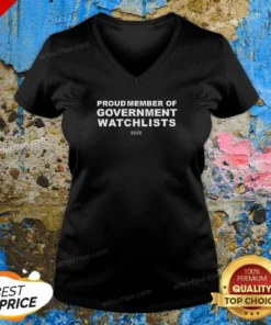Pretty Proud Member Of Government Watchlists SSSS V Neck Shirt v neck optimized showing front view and neckline details