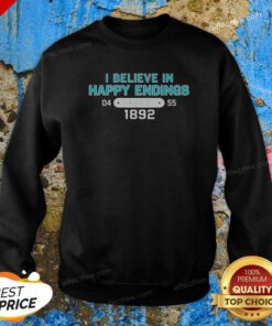 Top I Believe In Happy Endings 1892 Sweatshirt