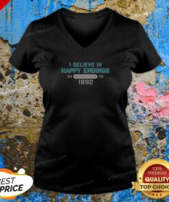 Top I Believe In Happy Endings 1892 V-Neck Shirt
