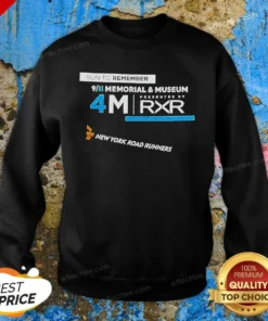 Top Run To Remember 9 11 Memorial And Museum 4M Presented By RXR New York Road Runners Sweatshirt