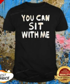 Awesome You Can Sit With Me Text