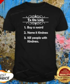 Good To Do List Kill People With Kindness