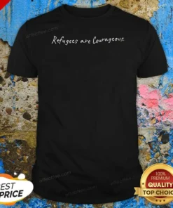 Hot Refugees Are Courageous