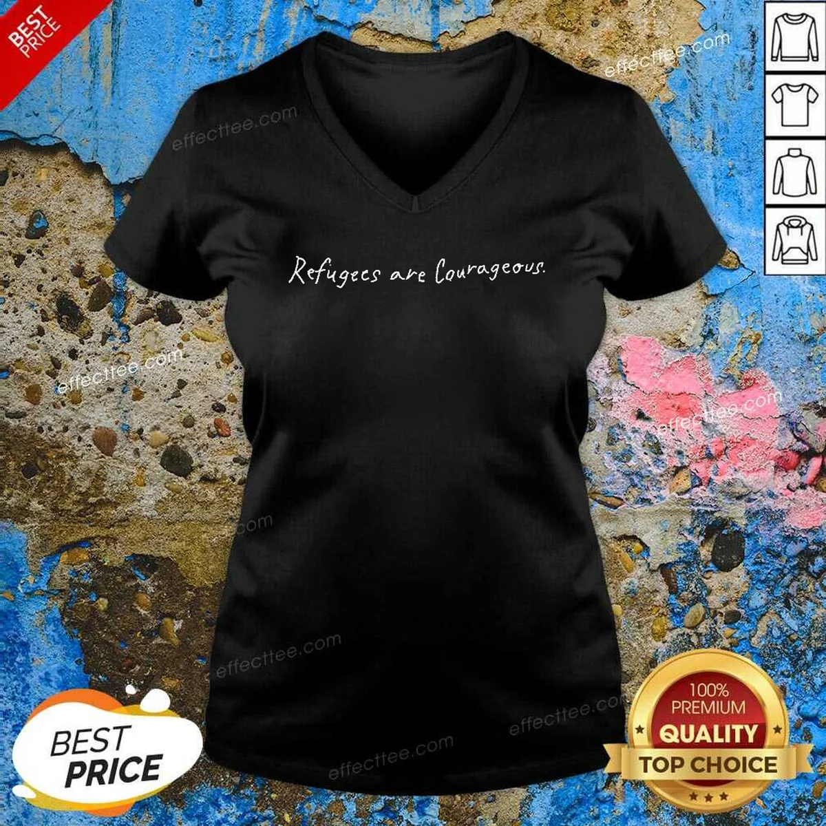 Hot Refugees Are Courageous Shirt optimized V-Neck Shirt Hot Refugees Are Courageous Shirt optimized V-Neck Shirt