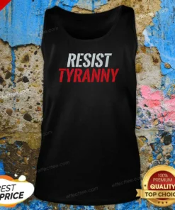 Hot Resist Tyranny Tank Top