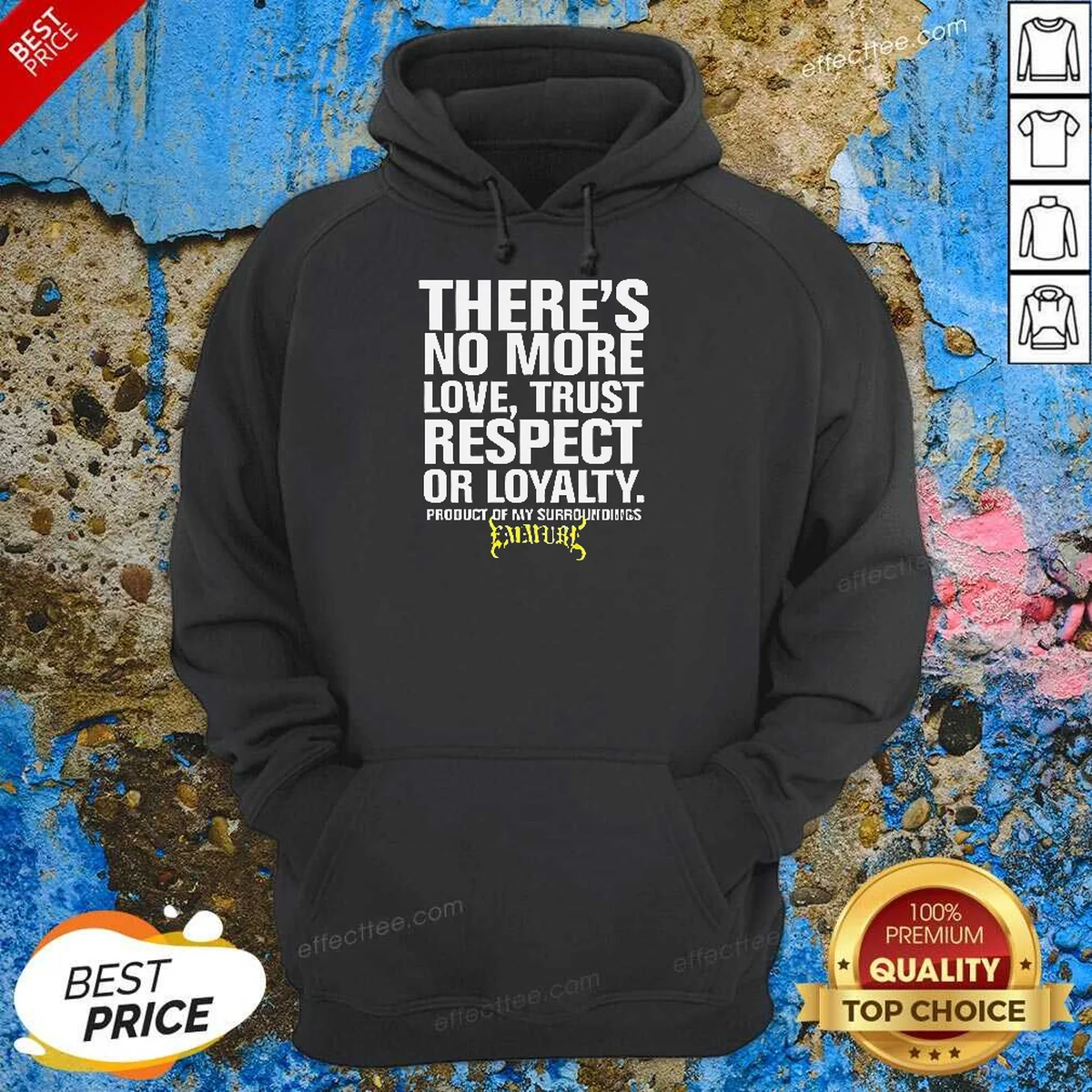 Hot There'S No More Love Trust Hoodie Hot There'S No More Love Trust Hoodie