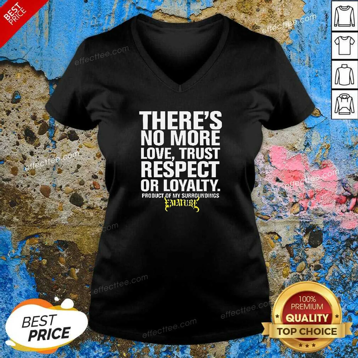 Hot There'S No More Love Trust V-Neck Shirt Hot There'S No More Love Trust V-Neck Shirt