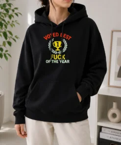 Hot Voted Best Fuck Of The Year Trophy Award Hoodie in black, featuring bold white text on front