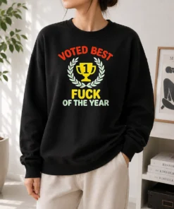 Hot Voted Best Fuck Of The Year Trophy Award Sweater