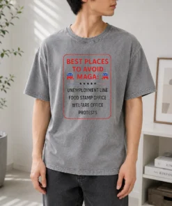Nice Best Places To Avoid MAGA Washed T-Shirt