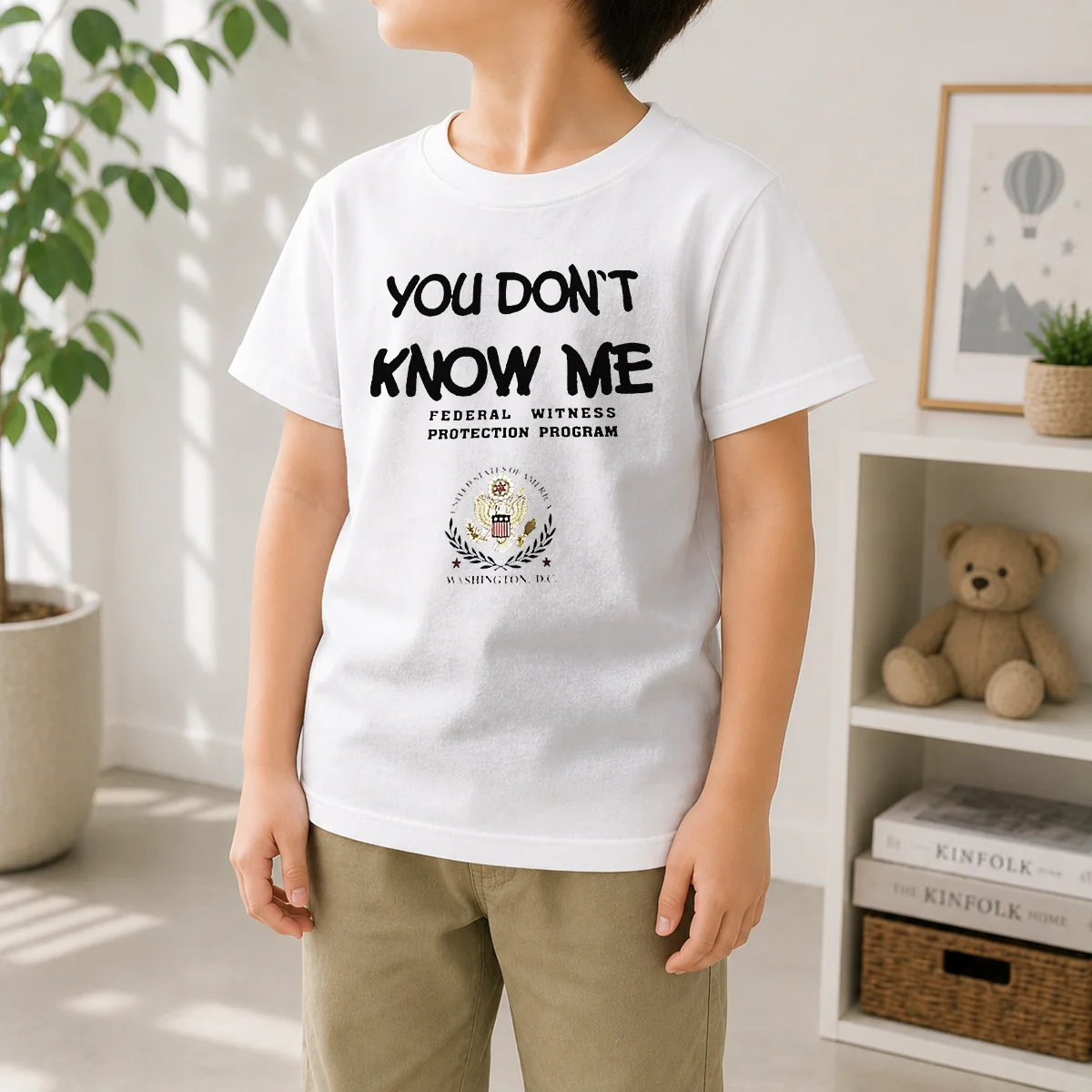 Nice You Do Not Know Me Federal Witness Protection Program United States Of America Kids T-Shirt