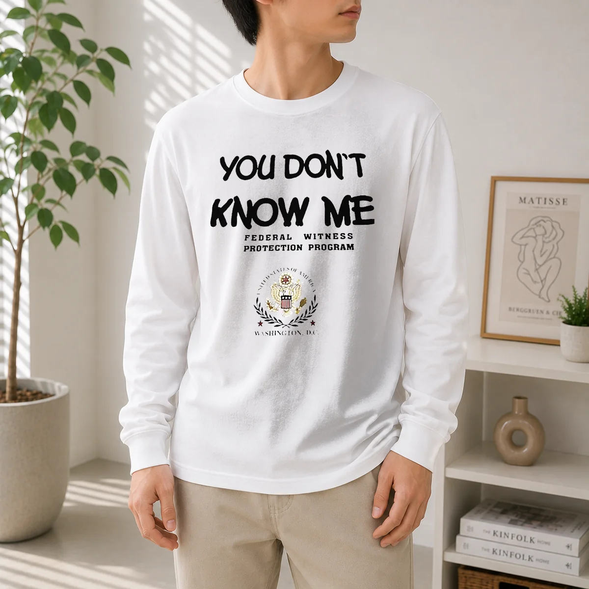 Nice You Do Not Know Me Federal Witness Protection Program United States Of America Long Sleeve Shirt