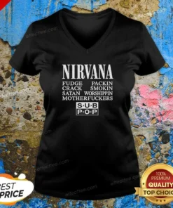 Official Nirvana Fudge Packin' Crack Smokin' Satan Worshippin' Motherfucker V-Neck Shirt