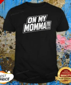 Original On My Momma