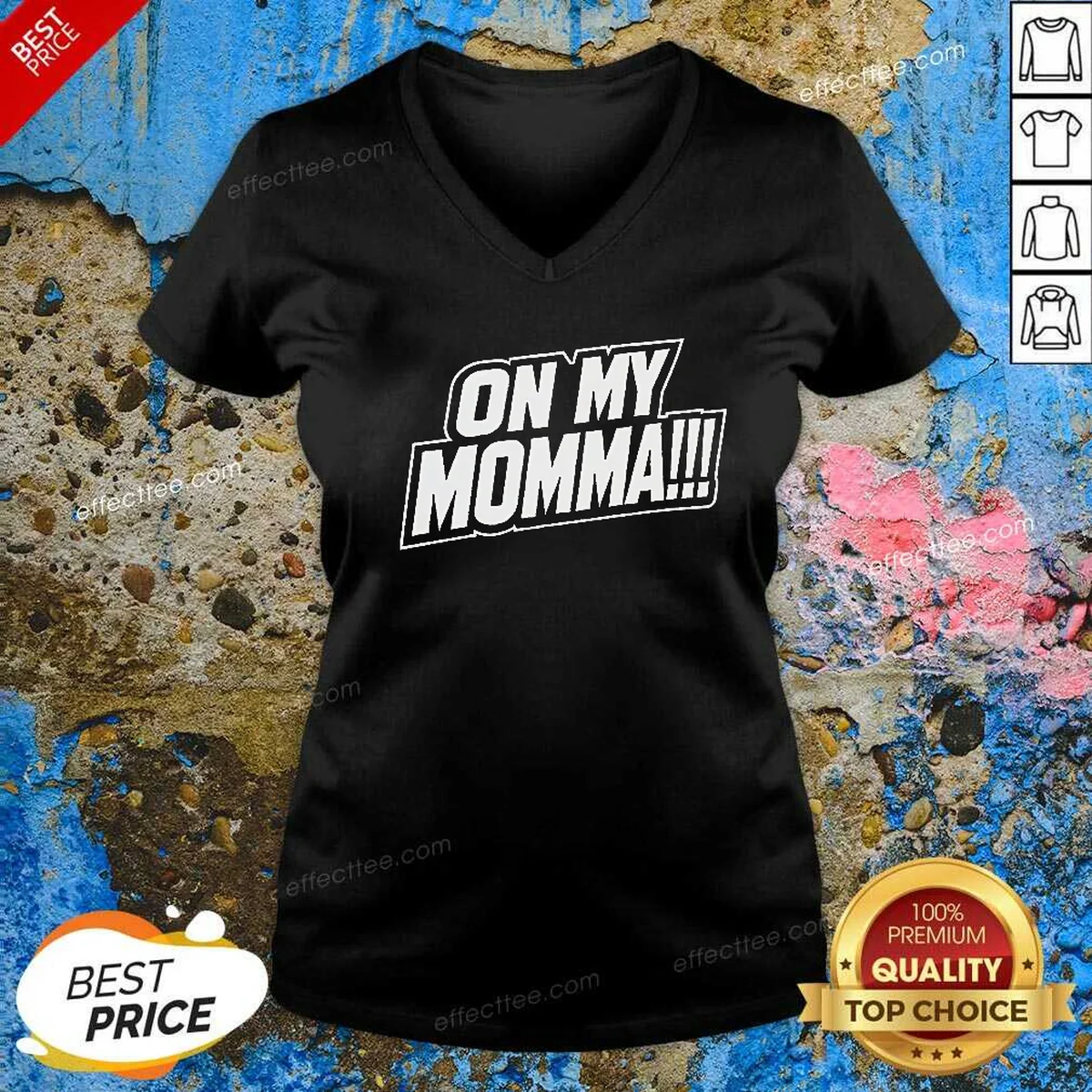 Original On My Momma Shirt optimized V-Neck Shirt Original On My Momma Shirt optimized V-Neck Shirt
