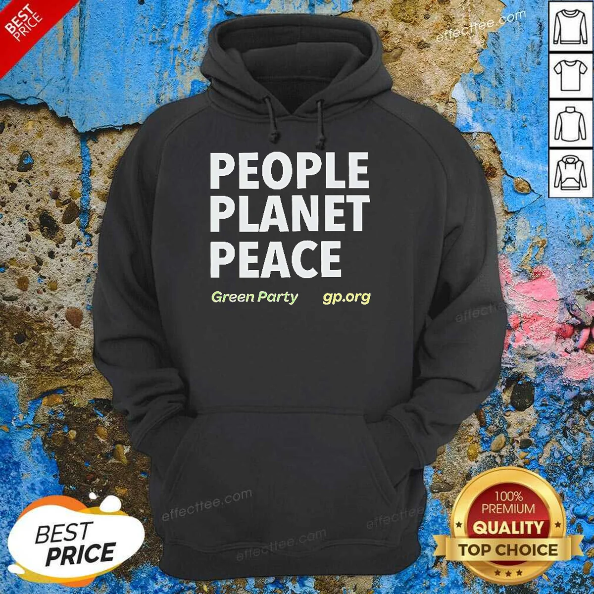 Premium People Planet Peace Green Party Political Activism Hoodie optimized for comfort and style