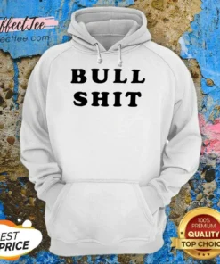 Pretty Bull Shit Text Slogan Phrase Expression Bold Letter Typography Hoodie