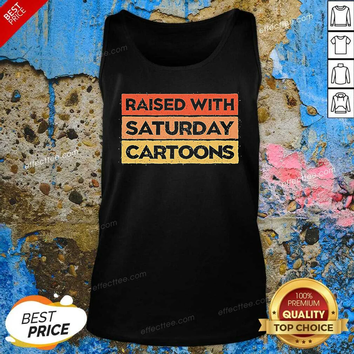 Pretty Raised With Saturday Cartoons Retro Tank Top